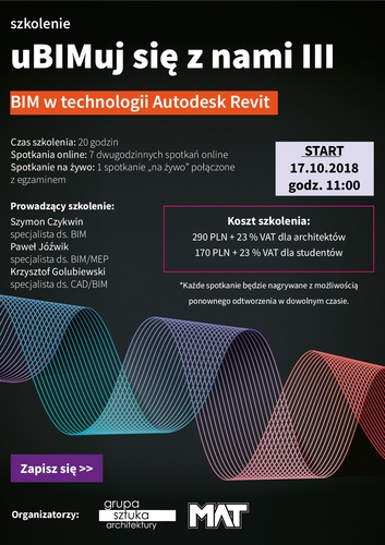 Kolejna edycja szkoleń dla architektów - uBIMuj się z nami III. BIM w technologii Autodesk Revit